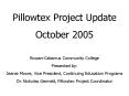 Pillowtex Project Update PowerPoint PPT Presentation