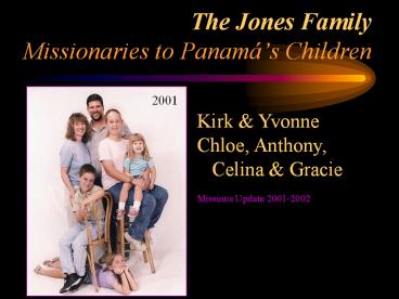 The Jones Family Missionaries to Panam