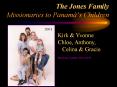 The Jones Family Missionaries to Panam PowerPoint PPT Presentation