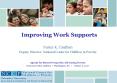 Improving Work Supports PowerPoint PPT Presentation