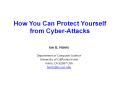 How You Can Protect Yourself from Cyber-Attacks PowerPoint PPT Presentation