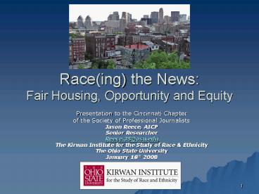 Raceing the News: Fair Housing, Opportunity and Equity