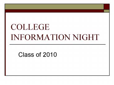 COLLEGE INFORMATION NIGHT