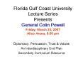 Florida Gulf Coast University Lecture Series Presents General Colin Powell Friday, March 23, 2007 Alico Arena, 6:00 pm PowerPoint PPT Presentation
