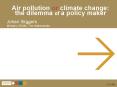 Air pollution or climate change: the dilemma of a policy maker PowerPoint PPT Presentation