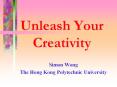 Unleash Your Creativity PowerPoint PPT Presentation