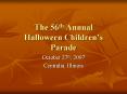 The 56th Annual Halloween Children PowerPoint PPT Presentation