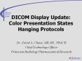 DICOM Display Update: Color Presentation States Hanging Protocols PowerPoint PPT Presentation