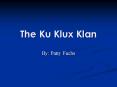 The Ku Klux Klan PowerPoint PPT Presentation
