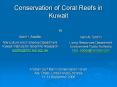 Conservation%20of%20Coral%20Reefs%20in%20Kuwait PowerPoint PPT Presentation
