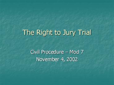 The Right to Jury Trial
