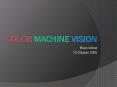 Color Machine Vision PowerPoint PPT Presentation