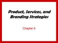 Product, Services, and Branding Strategies PowerPoint PPT Presentation