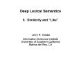 Deep Lexical Semantics 6' Similarity and Like PowerPoint PPT Presentation