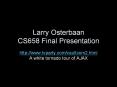 Larry Osterbaan CS658 Final Presentation PowerPoint PPT Presentation