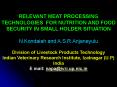 RELEVANT MEAT PROCESSING TECHNOLOGIES FOR NUTRITION AND FOOD SECURITY IN SMALL HOLDER SITUATION