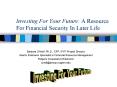 Investing For Your Future: A Resource For Financial Security In Later Life PowerPoint PPT Presentation