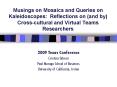 Musings on Mosaics and Queries on Kaleidoscopes: Reflections on and by Crosscultural and Virtual Tea PowerPoint PPT Presentation