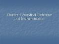 Chapter 4 Analytical Technique and Instrumentation PowerPoint PPT Presentation