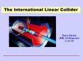 The International Linear Collider PowerPoint PPT Presentation