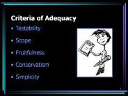 Criteria of Adequacy