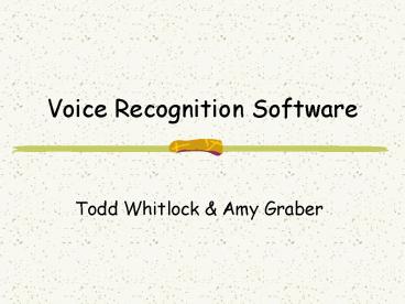 Voice Recognition Software