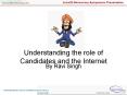 Understanding the role of Candidates and the Internet PowerPoint PPT Presentation