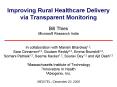Improving Rural Healthcare Delivery via Transparent Monitoring Bill Thies Microsoft Research India PowerPoint PPT Presentation