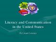 Literacy and Communication in the United States PowerPoint PPT Presentation