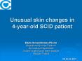 Unusual skin changes in 4yearold SCID patient PowerPoint PPT Presentation