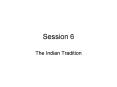 The Indian Tradition PowerPoint PPT Presentation