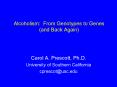 Alcoholism: From Genotypes to Genes and Back Again PowerPoint PPT Presentation