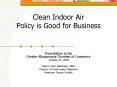 Clean Indoor Air Policy is Good for Business PowerPoint PPT Presentation