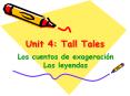 Unit 4: Tall Tales PowerPoint PPT Presentation