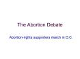 The Abortion Debate PowerPoint PPT Presentation