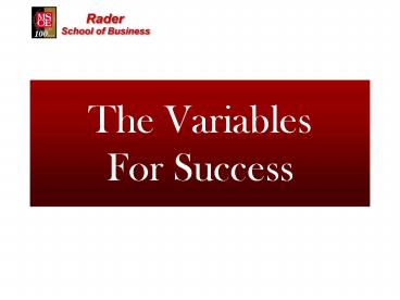 The Variables For Success
