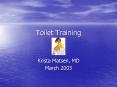 Toilet Training PowerPoint PPT Presentation