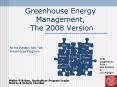 Greenhouse Energy Management, The 2008 Version PowerPoint PPT Presentation