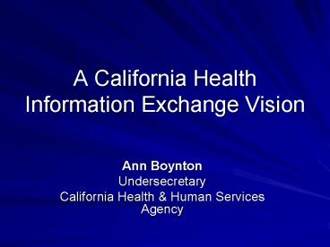 A California Health Information Exchange Vision