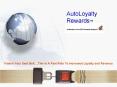 AutoLoyalty Rewards PowerPoint PPT Presentation