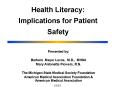 Health Literacy: Implications for Patient Safety PowerPoint PPT Presentation