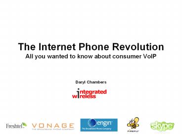 The Internet Phone Revolution All you wanted to know about consumer VoIP