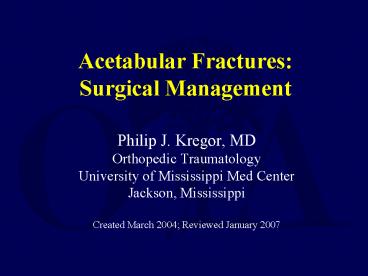 Acetabular Fractures: Surgical Management