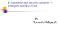 E-commerce and security concerns --- examples and discussion PowerPoint PPT Presentation