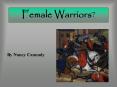 Female Warriors PowerPoint PPT Presentation