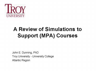A Review of Simulations to Support MPA Courses