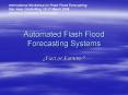 Automated Flash Flood Forecasting Systems PowerPoint PPT Presentation