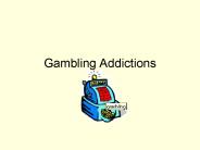 Gambling Addictions