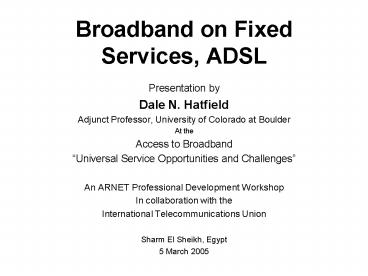 Broadband on Fixed Services, ADSL