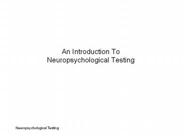 An%20Introduction%20To%20Neuropsychological%20Testing